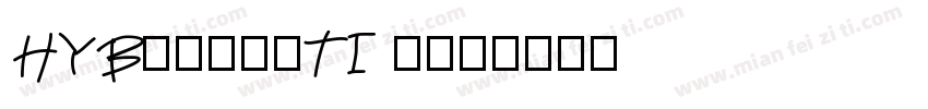 HYBhamanTI w字体转换